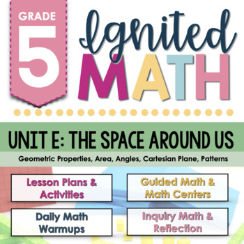 Preview of Ignited Math: Grade 5 - Unit E: The Space Around Us | Ontario Math