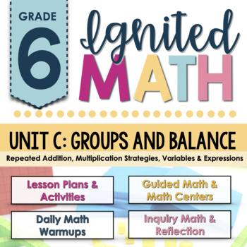 Preview of Ignited Math: Grade 6 - Unit C: Groups and Balance | Ontario Math