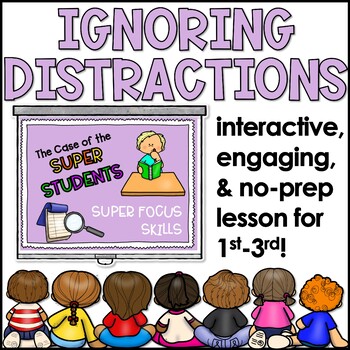 Preview of Ignoring Distractions Lesson Plan for Lower Elementary