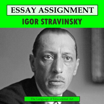Preview of Igor Stravinsky Research Organizer & Paper Assignment — Music History — CCSS