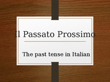 Preview of Il Passato Prossimo (The Past Tense in Italian)