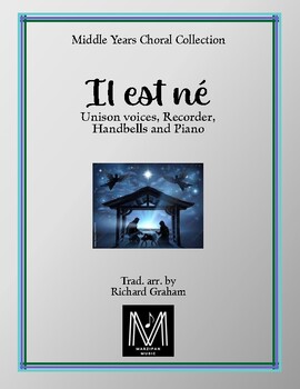 Preview of Il est né  (Unison and Piano with optional Handbells and Recorder)