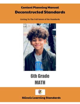 Preview of Illinois Deconstructed Standards Content Planning Manual - Math 6th Grade