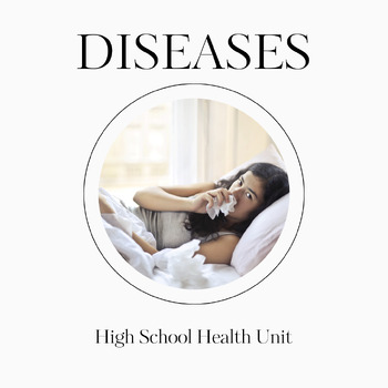 Preview of Illness and Disease Lessons: A TPT Best-Selling High School Teen Disease Unit
