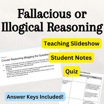 Preview of Illogical Reasoning (Logic) Slideshow Presentation, Student Notes, Quiz