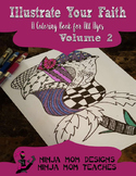 Illustrate Your Faith- A Coloring Book for All Ages VOLUME