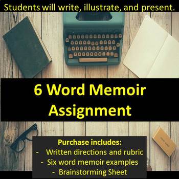 Six Word Memoir Assignment - Write and present! by Megan Steer | TpT