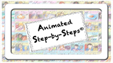 Illustrated Listing of Animated Step-by-Steps®