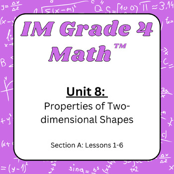 Preview of IM Grade 4 Math™: Unit 8 - Section A Homework/Practice