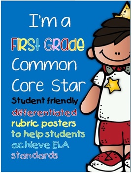 Preview of I'm a First Grade Common Core Star ELA Rubric Posters and Checklists
