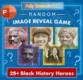 Image Reveal Game - Black History Month Heroes (PowerPoint