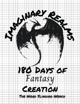 Preview of Imaginary Realms: 180 Days of Fantasy Creation (Bell Ringers & Class Starters)