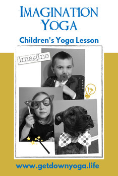 Preview of Imagination Yoga: Children's Yoga Lesson