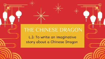 Preview of Imaginative Writing - The Chinese Dragon