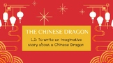 Imaginative Writing - The Chinese Dragon