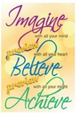 Imagine Believe Achieve - Large Poster: 24" x 36"