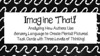 Preview of Imagine That! Imagery & Sensory Language Mini Lesson & Task Cards! Three Levels!