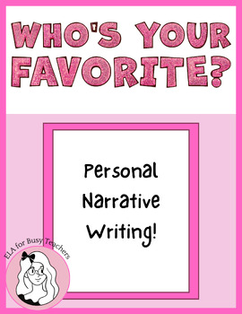 Preview of Imagine You Are Your Favorite Celebrity: A Personal Narrative Writing Assignment