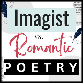 Preview of Imagists vs. Romantics:  A Poetry Lesson to Facilitate Style Analysis