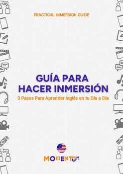 Preview of Immersion Mastery Guide: 3 Steps to Learning English in Your Daily Life
