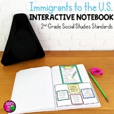 Immigrants & Immigration Interactive Notebook for 2nd Grad