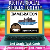 Immigration Digital Social Studies Toothy® Task Cards | Di