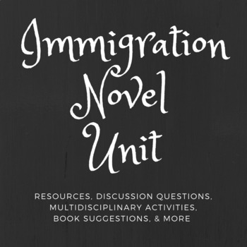 Preview of Immigration Novel Unit: Shooting Kabul/Inside Out & Back Again/Home of the Brave