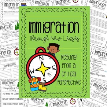 Preview of Immigration: Through New Lenses {{Critical Literacy Mini-Unit}}