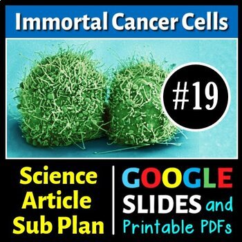 Preview of Immortal Cancer Cells - Sub Plan - Science Reading #19 (Google Slide & PDFs)