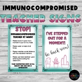 Immunocompromised Teacher Sign/Poster
