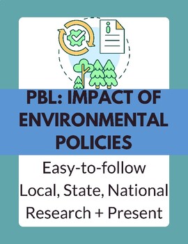 Preview of Impact of Environmental Policies | PBL | Rubric Included | Poster | Research |