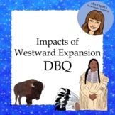 Impact of Westward Expansion DBQ - Printable and Google Ready!