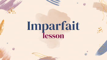 Preview of Imparfait Lesson PPT