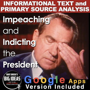 Preview of Impeaching & Indicting Nixon Primary Source Activity + GoogleApps (Impeachment)