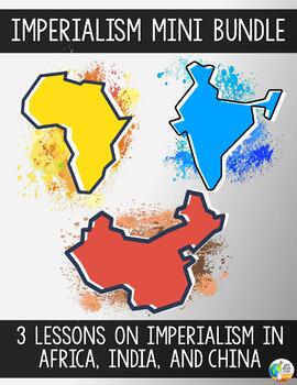 Preview of Imperialism in Africa, India, and China - Lesson Bundle