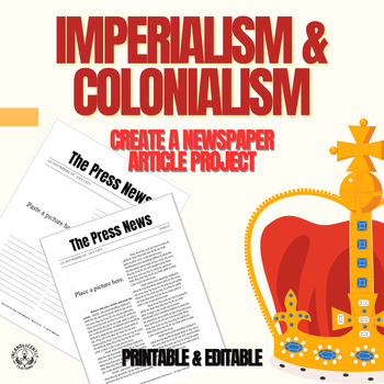 Preview of Imperialism & Colonialism Create a Newspaper Article Project: Grades 6-12