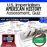 Imperialism Test, Imperialism Quiz, American History Asses