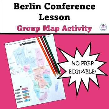 Preview of Imperialism in Africa,  Berlin Conference: Group Map Lesson & Homework EDITABLE
