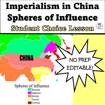 Preview of Imperialism in China Spheres of Influence - Student Choice Lesson EDITABLE