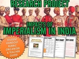 Imperialism in India / Impacts of Imperialism - Research P