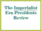 Imperialistic and Progressive Presidents- PowerPoint and Notes