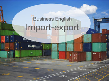 Preview of Import Export | Be fluent |Business & Corporate English  Conversation Lesson