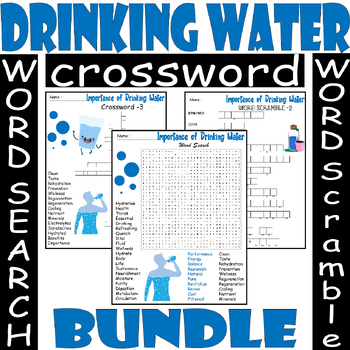 Importance of Drinking Water WORD SEARCH/SCRAMBLE/CROSSWORD BUNDLE PUZZLES