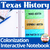 Colonization of Texas Interactive Notebook Kit - Texas History
