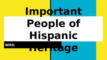 Preview of Important People of Hispanic Heritage