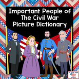 Important People of the Civil War Picture Dictionary