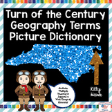 Turn of the Century Geography Terms Picture Dictionary Set