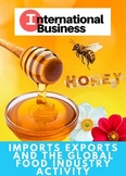 International Business: Imports, Exports, Global Food Acti