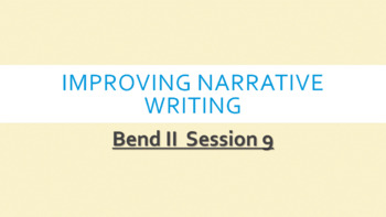 Preview of Imporving Narrative Writing- Based on Lucy Calkins Narrative BEND 2 ONLY