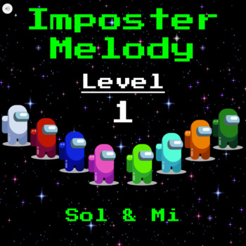 Preview of Imposter Melody Interactive Digital Melodic Ear Training Game LEVEL 1 Sol Mi
